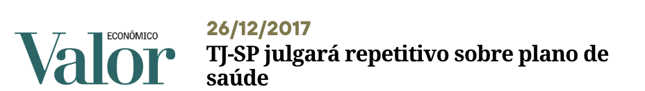 JORNAL VALOR ECONÔMICO TJ-SP julgará repetitivo sobre plano de saúde -Perisson Andrade - perissonadvocacia