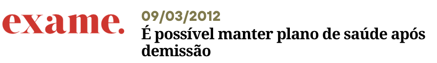 Exame. - É possível manter o plano após a demissão  - Perisson Andrade - perissonadvocacia