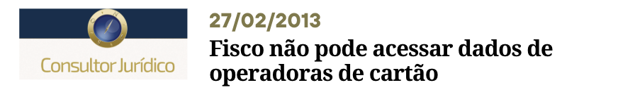CONSULTOR JURIDICO Fisco não pode acessar dados de operadoras de cartão - Perisson Andrade - perissonadvocacia
